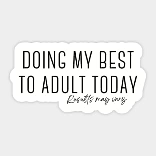 Busy Adulting Sticker